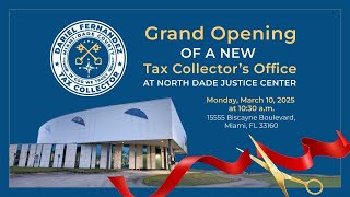🔴 LIVE: Grand Opening of the New Tax Collector’s Office at North Dade Justice Center! 🎉