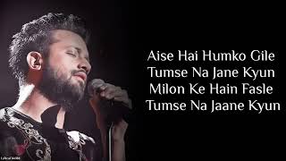 Lyrics:Tu Jaane Na Full Song | Atif Aslam | Irshad Kamil | Pritam Chakraborty