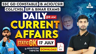 17 July Current Affairs 2024 | Current Affairs Today | GK Question \u0026 Answer by Ashutosh Tripathi