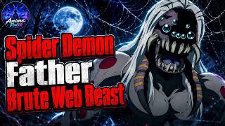 Spider Demon Father Brute Web Beast