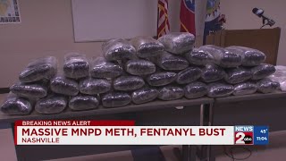 MNPD reports massive meth, fentanyl bust