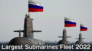 Top 10 Countries With The Largest Submarines Fleet 2022