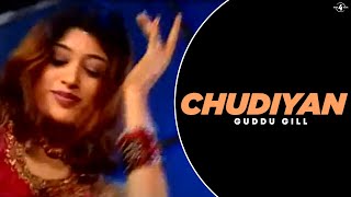 Amar Audio Presents "Chudiyan" By Guddu Gill