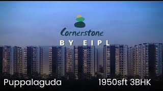 EIPL Cornerstone | 1950sft 3BHK Flat For Sale | Puppalaguda | Gated Community | Manikonda