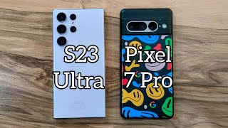 Samsung Galaxy S23 Ultra vs Google Pixel 7 Pro