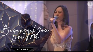 BECAUSE YOU LOVED ME - Voyage Entertainment