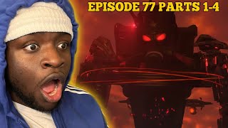 IS SKIBIDI TOILET STILL GOOD!!?!?! | Skibidi Toilet 77 Parts 1-4 REACTION!!!!