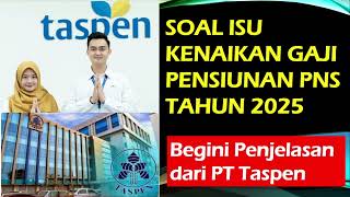 Isu Kenaikan Gaji Pensiunan PNS 2025 || Begini Penjelasan dari PT Taspen @kangedibae