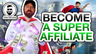 How To Become A Super Affiliate Marketer (The EASY Way)
