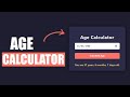 How to Create Age Calculator using HTML CSS & JavaScript #royaltutorials