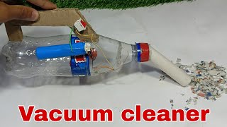 How to Make a Mini Vacuum Cleaner Machine Using bottle, lithium battery and dc motor