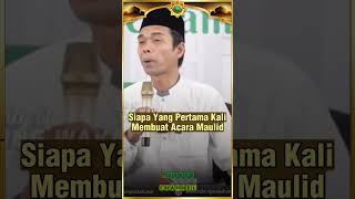 Siapa Yg Pertama Kali Membuat Acara Maulid #uas #shorts #viral #ceramah #Hijrah #ilmu #pengajian