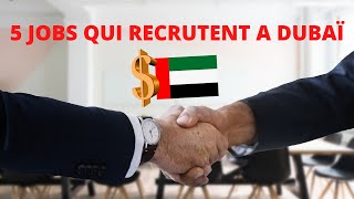 Les 5 métiers les plus recherchés aux Emirats Arabes Unis (Dubaï) et leurs salaires 2022