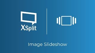 XSplit Broadcaster: Image Slideshow