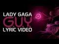 Lady Gaga - G.U.Y. (Lyric Video)