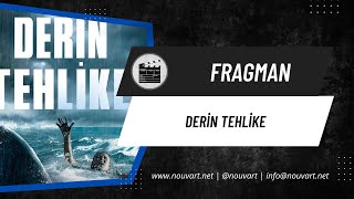 Derin Tehlike | Türkçe Dublajlı Fragman