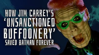 How Jim Carrey’s 'Unsanctioned Buffoonery' Saved Batman Forever