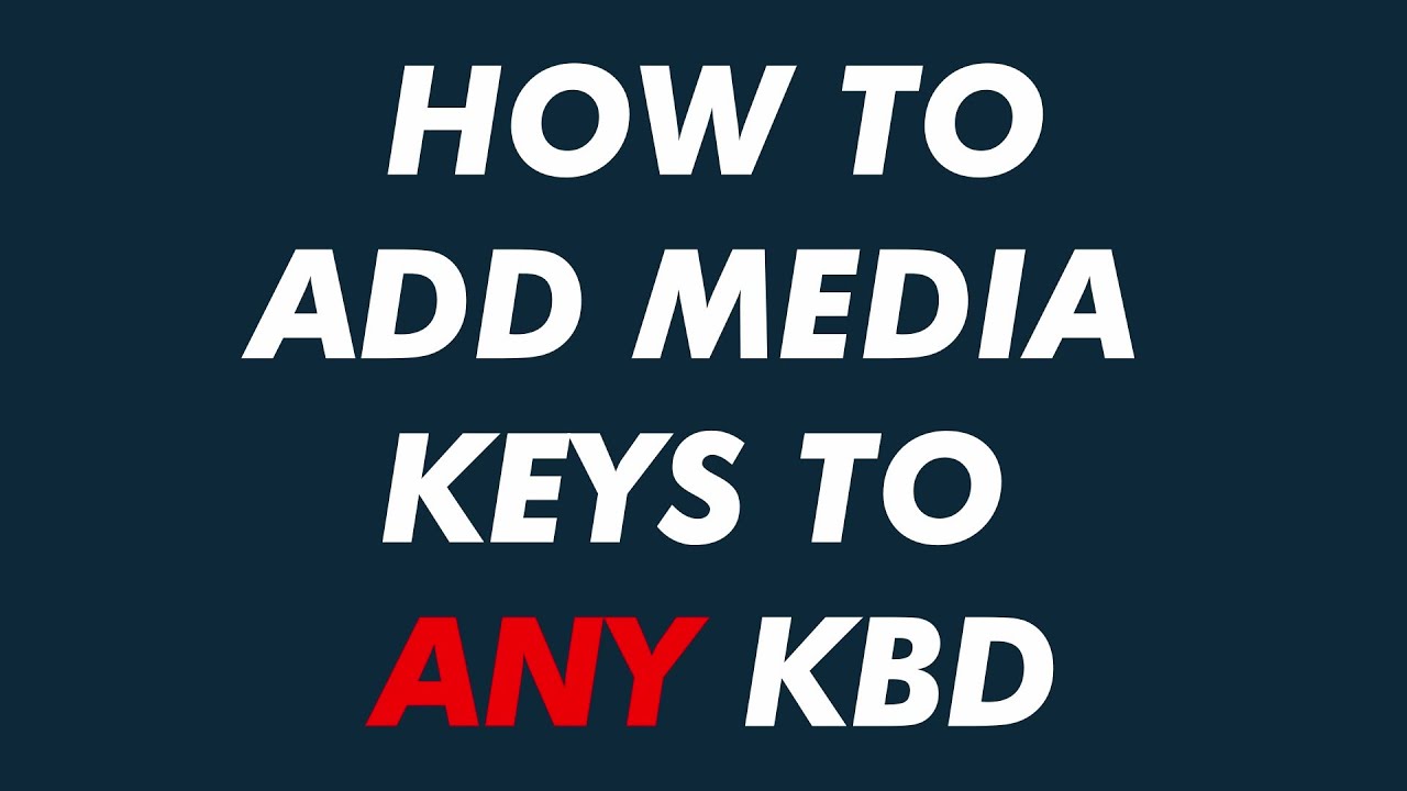 Add Media Keys To ANY Keyboard! | Media Key Tutorial - YouTube