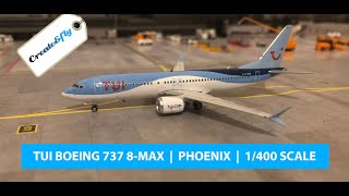 PHOENIX TUI BOEING 737 8-MAX 1/400 SCALE OVERVIEW. G-TUMA.