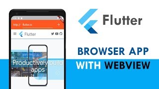 Flutter: Using the Flutter WebView Plugin | Flutter Browser App
