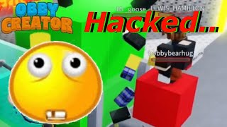 Obby Creator Getting hacked AGAIN