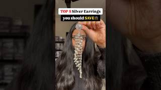 TOP 5 SILVER Earrings You NEED 😍..#viralvideo #earrings #festivalfashion #wedding