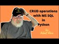 Learn CRUD (Create, Read, Update and Delete) operations on MS SQL Server with Python!