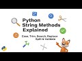 Python String Methods Explained | Case, Trim, Search, Replace, Split & Validate
