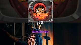 Wordgirl vs. Homelander (Wordgirl vs. The Boys)