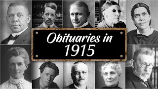 Obituary: Famous Faces WE LOST in 1915