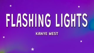 Kanye West - Flashing Lights (Lyrics)