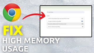 How To Fix Google Chrome High Memory Usage Problem