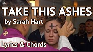 Take These Ashes by Sarah Hart / Cover with Lyrics \u0026 Chords /Ash Wednesday