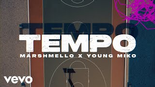 Marshmello, Young Miko - Tempo ( Lyric )