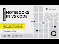 Ask the Expert: Notebooks in VS Code