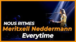 Meritxell Neddermann - Everytime [LIVE]