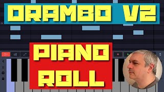 BeepStreet Drambo v2 - Demo / Tutorial 67: Piano Roll Detailed Walkthrough