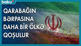 Qarabağın bərpasına daha bir ölkə qoşulur - BAKU TV