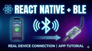 React Native + BLE Real Device Connection App Tutorial