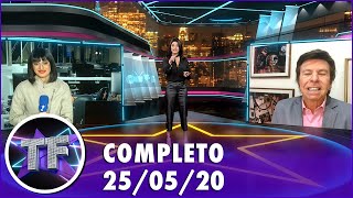 TV Fama (25/05/20) | Completo