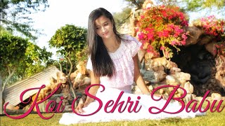 Koi Sehri Babu | Dance Cover | Divya Agarwal | Shruti Rane | Diksha Tak | Trending Songs