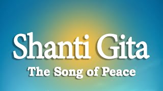 Shanti Gita - Class 46 -  Chapter 5 - Verses 1-4