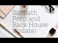 A day in my life: Torah Observant Sabbath Prep and back house update!