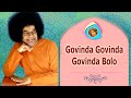 925 - Govinda Govinda Govinda Bolo |  Sathya Sai Bhajan