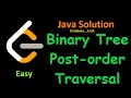 Leetcode 145 Binary Tree PostOrder Traversal. Easy Java Solution.