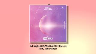 [audio] All Night - BTS (방탄소년단) x Juice WRLD (BTS WORLD OST Part 3)