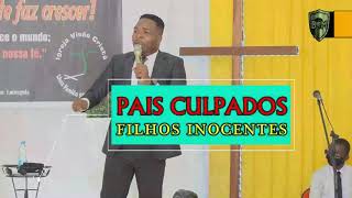 PAIS CULPADOS, FILHOS INOCENTES / Rev. Isaac Lufungula