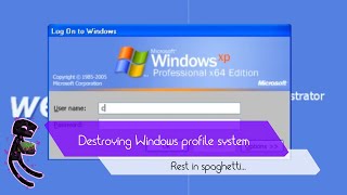 Destroying Windows user profile system