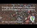 Emerging soil and water contaminants in land contamination risk management