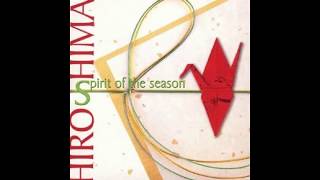 Hiroshima - Have Yourself A Merry Little Christmas